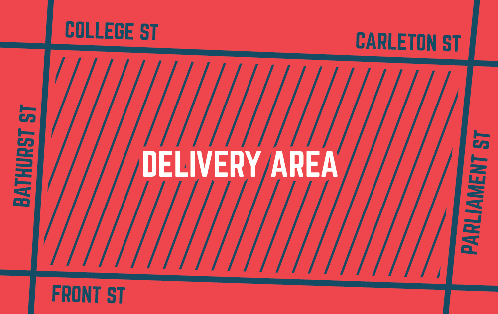 Delivery Area: Between Bathurst and Parliament, College/Carleton and Front 